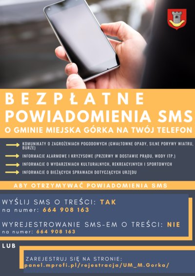 Plakat opisuje w jaki sposób zapisać się lub wyrejestrować z systemu bezpłatnych powiadomień sms o Gminie Miejska Górka