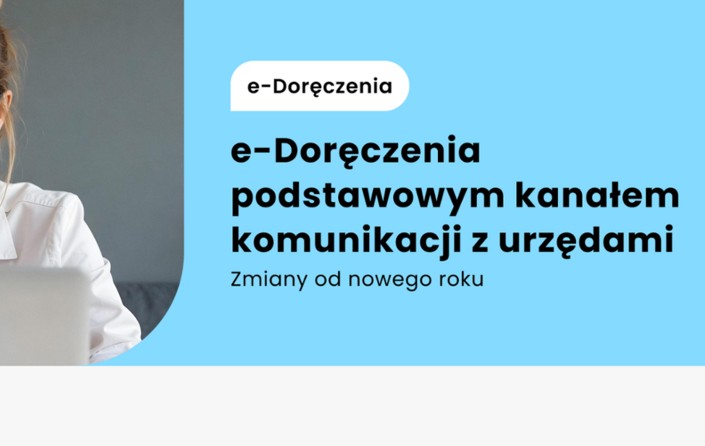 Od nowego roku e-Doręczenia podstawowym kanałem komunikacji z urzędami - zdjęcie